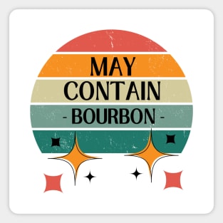 May Contain Bourbon Magnet